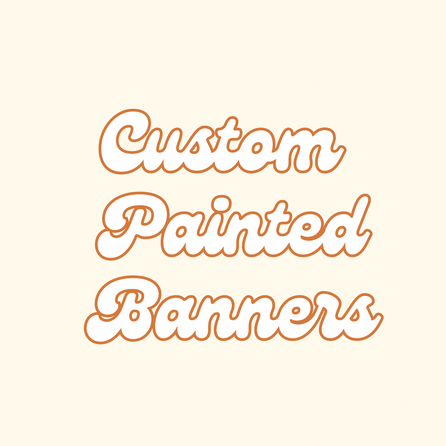 Custom Hand Painted Banners